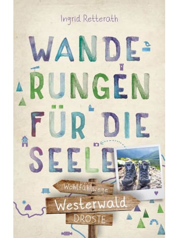 DROSTE Verlag Westerwald. Wanderungen für die Seele | Wohlfühlwege