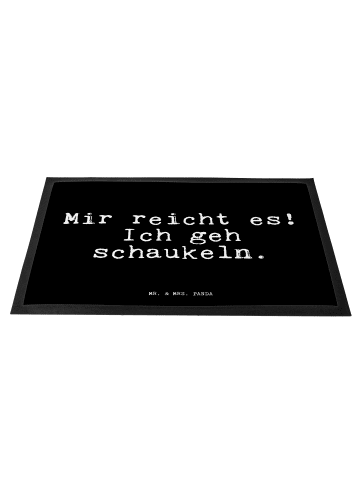 Mr. & Mrs. Panda Fußmatte Mir reicht es! Ich... mit Spruch in Schwarz