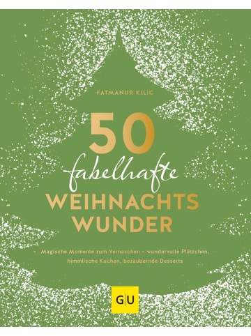 Gräfe und Unzer 50 fabelhafte Weihnachtswunder