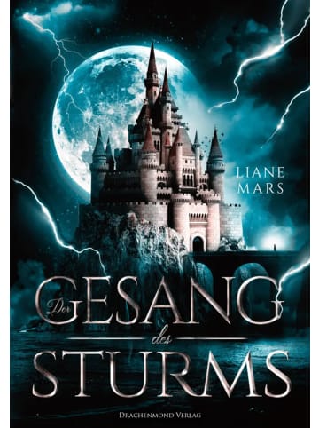 Drachenmond Verlag Der Gesang des Sturms | Epische Romantasy voller Intrigen und Drama