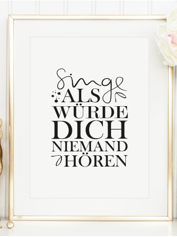 Tales by Jen Poster / Kunstdruck "Singe als würde dich niemand hören" I Ohne Rahmen