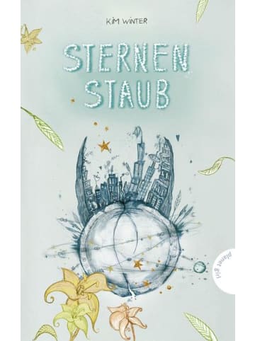 Planet! Kinderbuch - Sternen-Trilogie 3: Sternenstaub - inklusive E-Book