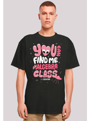 F4NT4STIC Oversize T-Shirt Sex Education You can Find Me In Algebra Class in schwarz