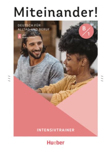 Hueber Buch - Miteinander! Deutsch für Alltag und Beruf B1