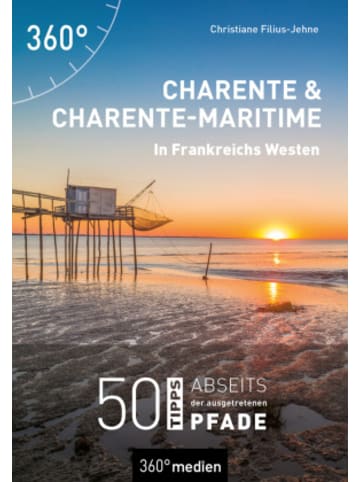 360 grad Buch - Charente und Charente-Maritime - In Frankreichs Westen