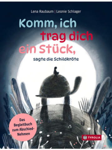 Tyrolia Buch - Komm, ich trag dich ein Stück, sagte die Schildkröte