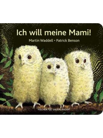 FISCHER Sauerländer Buch - Ich will meine Mami!
