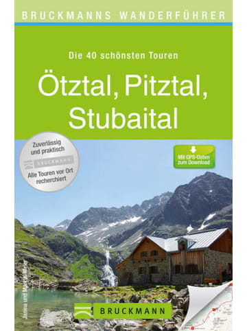 Bruckmann Reisebuch - Bruckmanns Wanderführer Ötztal, Pitztal, Stubaital