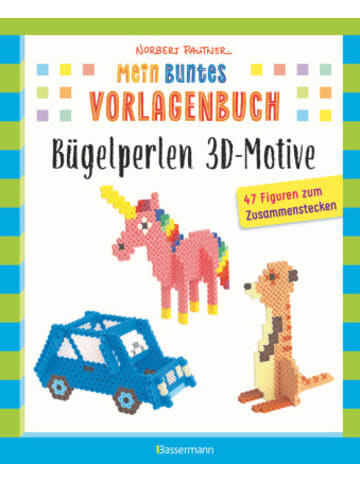 Bassermann Verlag Buch - Mein buntes Vorlagenbuch: Bügelperlen 3D-Motive. 47 Figuren zum Zus