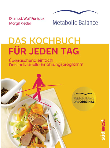 Südwest-Verlag Metabolic Balance® Das Kochbuch für jeden Tag (Neuausgabe) | Überraschend...