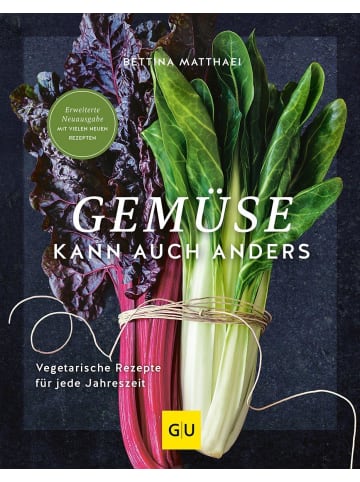 Gräfe und Unzer Kochbuch - Gemüse kann auch anders