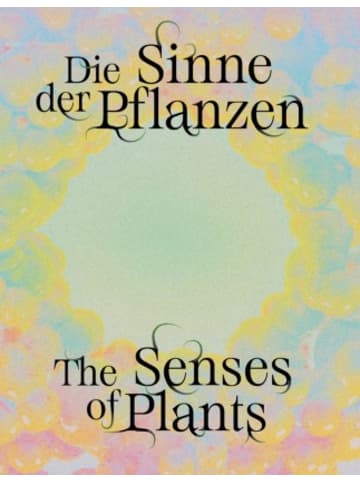 DISTANZ Verlag Buch - Senses of Plants / Die Sinne der Pflanzen