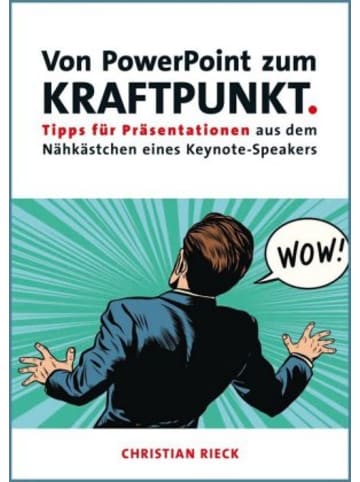 Rieck Verlag Buch - Von PowerPoint zum Kraftpunkt - Tipps für Präsentationen aus d