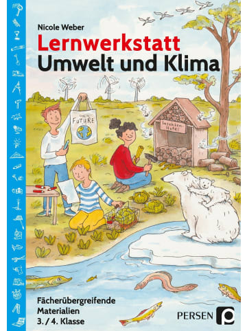 Persen Verlag i.d. AAP Lernwerkstatt Umwelt und Klima | Fächerübergreifende Materialien (3. und 4....