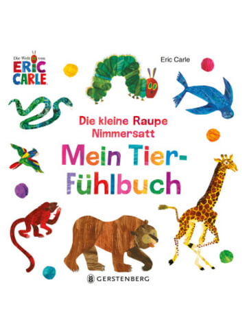 Gerstenberg Verlag Buch - Die kleine Raupe Nimmersatt - Mein Tier-Fühlbuch