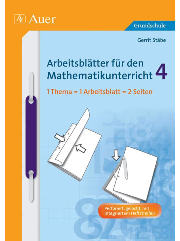 Auer Verlag Arbeitsblätter für den Mathematikunterricht 4 | 1 Thema = 1 Arbeitsblatt = 2...