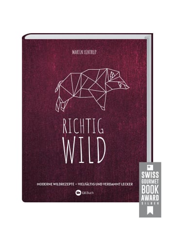 Landwirtschaftsverlag Kochbuch - Richtig Wild!