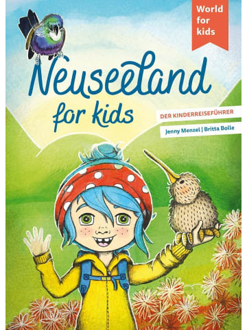 World for kids Neuseeland for kids | Der Kinderreiseführer