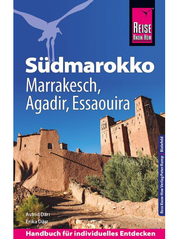 Reise Know-How Verlag Peter Rump Reise Know-How Reiseführer Südmarokko mit Marrakesch, Agadir und Essaouira