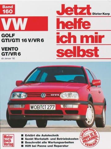 Motorbuch Verlag VW Golf GTI/GTI 16V/VR6. VW Vento GT/VR6 ab Januar '92