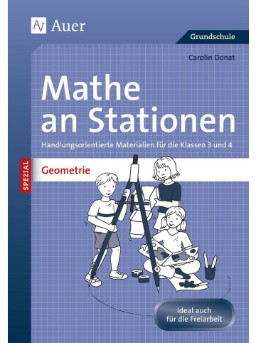 Auer Verlag Mathe an Stationen SPEZIAL Geometrie 3-4 | Handlungsorientierte Materialien...