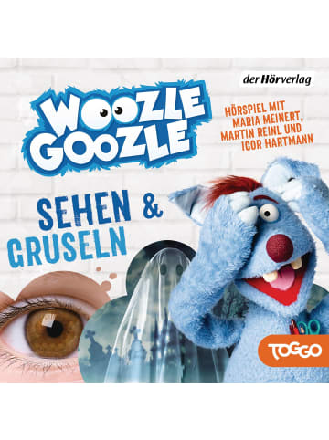 DHV Der Hörverlag Woozle Goozle 04. Gruseln & Sehen