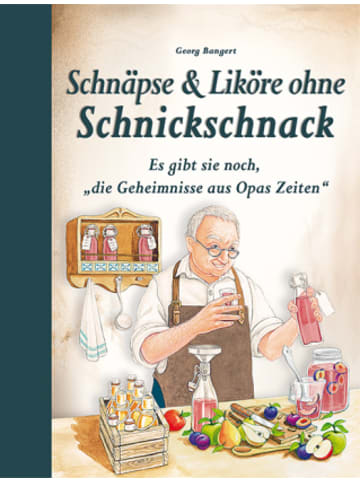 Edition XXL Buch - Schnäpse & Liköre ohne Schnickschnack