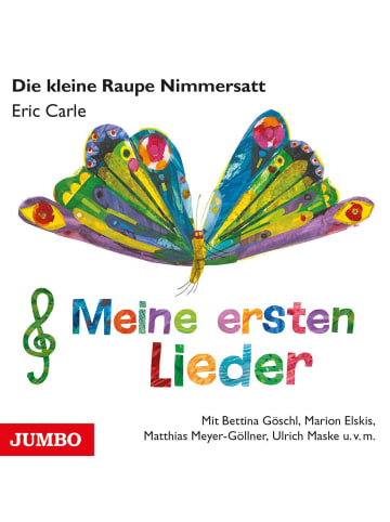 Jumbo Neue Medien Die kleine Raupe Nimmersatt. Meine ersten Lieder