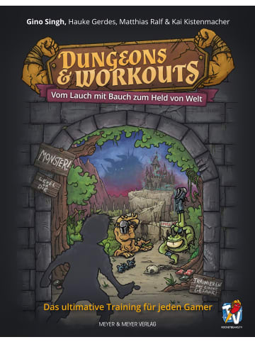 Quelle & Meyer Dungeons & Workouts | Vom Lauch mit Bauch zum Held von Welt