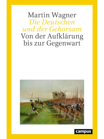 Campus Buch - Die Deutschen und der Gehorsam