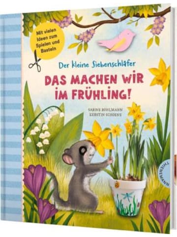 THIENEMANN Buch - Der kleine Siebenschläfer: Das machen wir im Frühling!