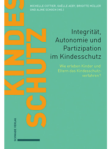 Schwabe Buch - Integrität, Autonomie und Partizipation im Kindesschutz