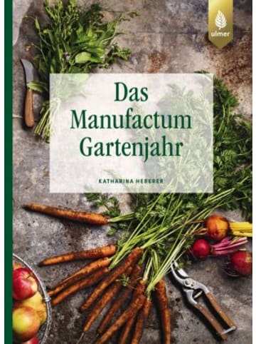 Verlag Eugen Ulmer Buch - Das Manufactum-Gartenjahr