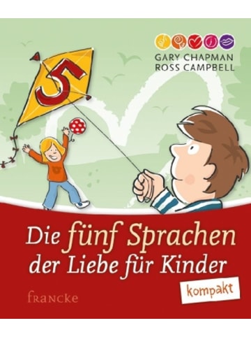 Francke-Buch Buch - Die 5 Sprachen der Liebe für Kinder kompakt