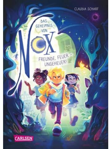 Carlsen Buch - Das Geheimnis von Nox 3: Freunde, Feuer - Ungeheuer!