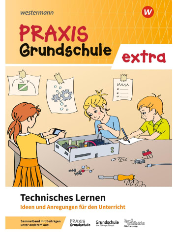 Westermann Lernspielverlag Praxis Grundschule extra. Technisches Lernen | Ideen und Materialien für den...