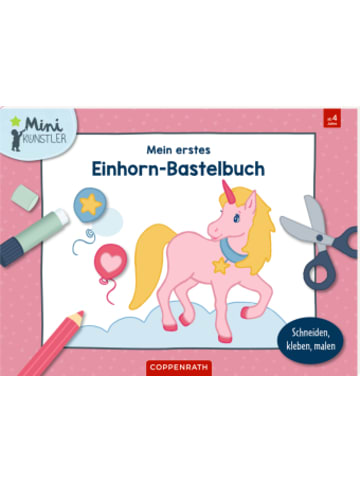 Coppenrath Buch - Mein erstes Einhorn-Bastelbuch