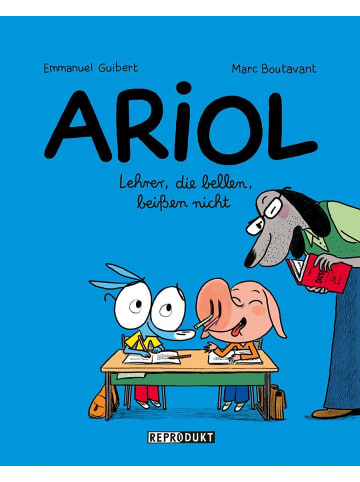 Reprodukt Ariol 7 - Lehrer, die bellen, beißen nicht