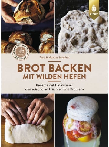 Ulmer Brot backen mit wilden Hefen