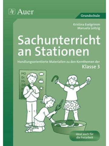 Auer Verlag Sachunterricht an Stationen 3 | Handlungsorientierte Materialien zu den...