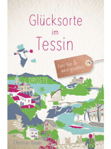 DROSTE Verlag Buch - Glücksorte im Tessin