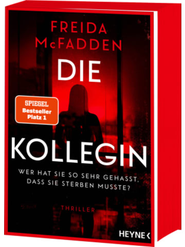 Heyne Buch - Die Kollegin - Wer hat sie so sehr gehasst, dass sie sterben musste?