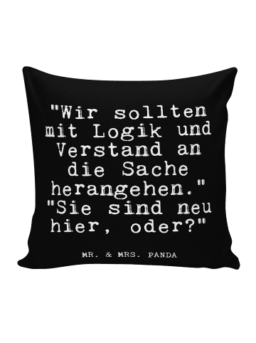 Mr. & Mrs. Panda Wohnzimmerkissen "Wir sollten mit Logik... mit ... in Schwarz