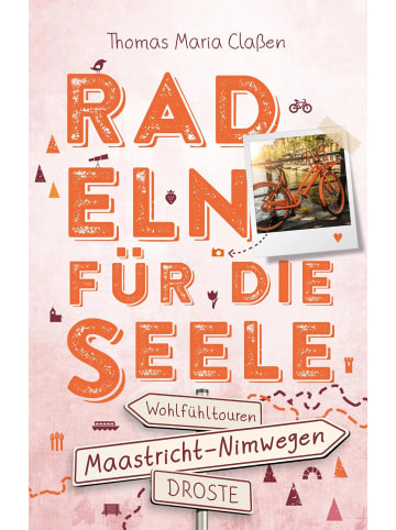 DROSTE Verlag Zwischen Maastricht und Nimwegen. Radeln für die Seele | Wohlfühltouren