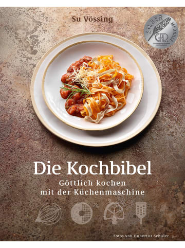 Becker-Joest-Volk Die Kochbibel | Göttlich kochen mit der Küchenmaschine