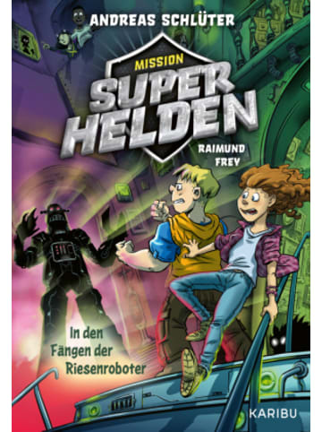 Karibu Buch - Mission Superhelden (Band 2) - In den Fängen der Riesenroboter