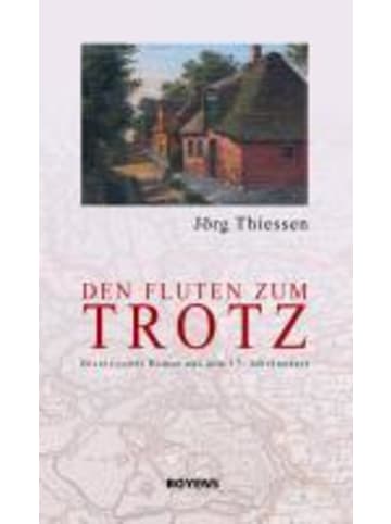 Boyens Buchverlag Den Fluten zum Trotz