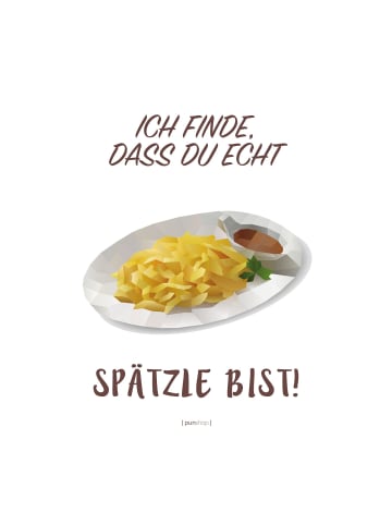 Poster & Frame Poster Ich finde, dass du echt SPÄTZLE bist!