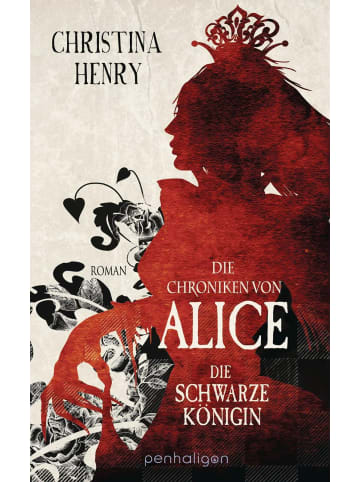 Penhaligon's Die Chroniken von Alice - Die Schwarze Königin