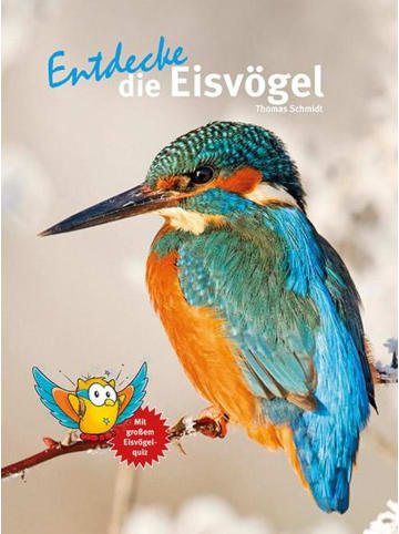 Natur und Tier-Verlag Entdecke die Eisvögel | Mit großem Eisvogelquiz